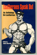 Leathermen Speak Out: an Anthology of Leathersex