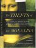 The Thefts of the Mona Lisa: the Complete Story of the World's Most Famous Artwork