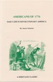 Americans of 1776: Daily Life in Revolutionary America