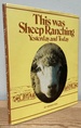 This Was Sheep Ranching: Yesterday and Today