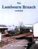 The Lambourn Branch-Revisited