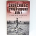 Churchill's Underground Army: a History of the Auxiliary Units in World War II