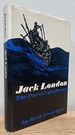 Jack London: the Pursuit of a Dream