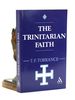 Trinitarian Faith: the Evangelical Theology of the Ancient Catholic Faith