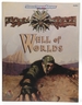 The Well of Worlds (Advanced Dungeons & Dragons: Planescape Adventures, 2604 Book and Poster Sized Map)