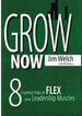 Grow Now: 8 Essential Steps to Flex Your Leadership Muscles