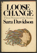 Loose Change: Three Women of the Sixties