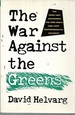 The War Against the Greens: the "Wise-Use" Movement, the New Right, and Anti-Environmental Violence