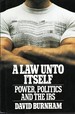 A Law Unto Itself: Power, Politics, and the Irs