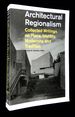 Architectural Regionalism: Collected Writings on Place, Identity, Modernity, and Tradition