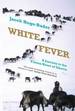 White Fever: a Journey to the Frozen Heart of Siberia