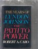 The Path to Power: the Years of Lyndon Johnson I.