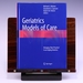 Geriatrics Models of Care: Bringing 'Best Practice' to an Aging America