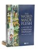 The Word Made Flesh: a History of Christian Thought