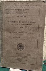 Contributions to Economic Geology 1927 Part 1-Metals and Nonmetals Except Fuels, 1928, 1-221, 12 Figures and 12 Plates Including 1 Foldout Map in Back Pocket. Short Paper and Preliminary Reports