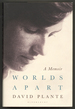 Worlds Apart: a Memoir