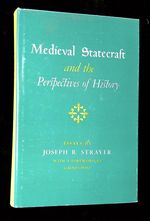 Medieval Statecraft and the Perspectives of History