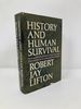 History and Human Survival: Essays on the Young and Old, Survivors and the Dead, Peace and War, and on Contemporary Psychohistory