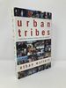 Urban Tribes: a Generation Redefines Friendship, Family, and Commitment