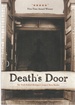 Death's Door: the Truth Behind Michigan's Largest Mass Murder