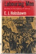 Labouring Men: Studies in the History of Labour