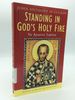 Standing in God's Holy Fire: the Byzantine Tradition