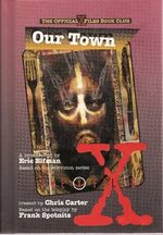 The X Files: Our Town