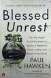 Blessed Unrest: How the Largest Social Movement in History is Restoring Grace, Justice, and Beauty to the World