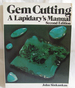 Gem Cutting, a Lapidary's Manuel, Second Edition