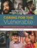 Caring for the Vulnerable: Perspectives in Nursing Theory, Practice, and Research: Perspectives in Nursing Theory, Practice, and Research