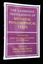 The Cambridge Translations of Medieval Philosophical Texts: Volume One--Logic and the Philosophy of Language [This Volume Only! ]