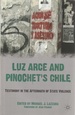 Luz Arce and Pinochet's Chile: Testimony in the Aftermath of State Violence