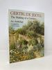 Gertrude Jekyll: the Making of a Garden--Gertrude Jekyll-an Anthology