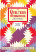 The Quilter's Workbook