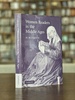 Women Readers in the Middle Ages (Cambridge Studies in Medieval Literature, Series Number 65)