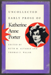 Uncollected Early Prose of Katherine Anne Porter