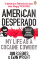 American Desperado: My Life as a Cocaine Cowboy