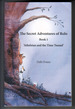 The Secret Adventures of Rollo, Book 1: Athelstan and the Time Tunnel