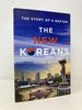 The New Koreans: the Story of a Nation
