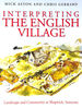 Interpreting the English Village: Landscape and Community at Shapwick, Somerset