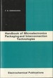 Handbook of Microelectronics Packaging and Interconnection Technologies