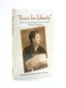 Yours for Liberty: Selections From Abigail Scott Duniway's Suffrage Newspaper