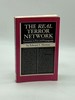 The Real Terror Network Terrorism in Fact and Propaganda