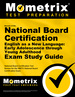 Secrets of the National Board Certification English as a New Language: Early Adolescence Through Young Adulthood Exam Study Guide