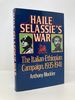 Haile Salassie's War: the Ethiopian-Italian Campaign, 1935-1940