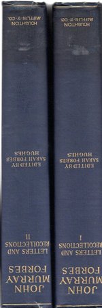 Letters and Recollections of John Murray Forbes (2 Volumes, Complete)