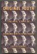 Original Youth: the Real Story of Edmund White's Boyhood