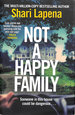 Not a Happy Family: Sunday Times Bestseller, First Edition