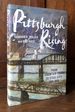 Pittsburgh Rising: From Frontier Town to Steel City, 1750-1920, Inscribed By Both to Colleague