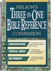Nelson's Three-in-One Bible Reference Companion